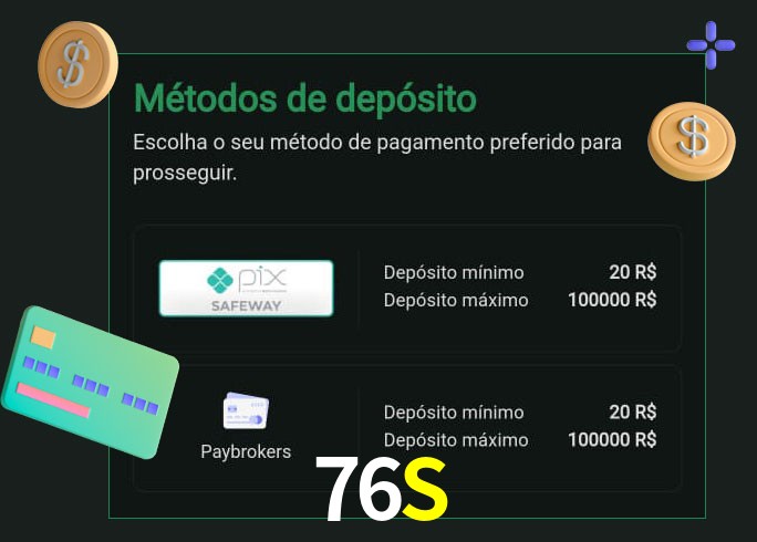 O cassino 76S oferece uma grande variedade de métodos de pagamento
