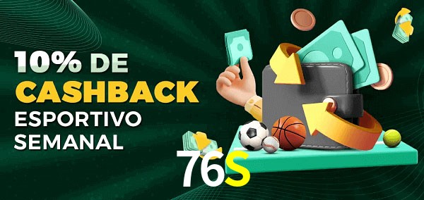 10% de bônus de cashback na 76S